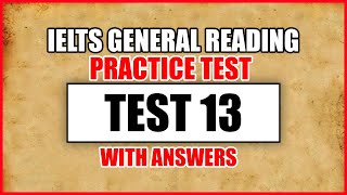 IELTS General Reading Practice Test 13 With Answers [upl. by Sanchez]