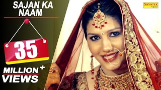 Sapna Chaudhary  Sajan Ka Naam  Raj Mawar  Latest Haryanvi Songs Haryanavi  Sonotek [upl. by Gunner572]