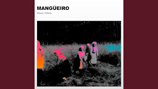 MangÃ¼eiro [upl. by Niatsirt]