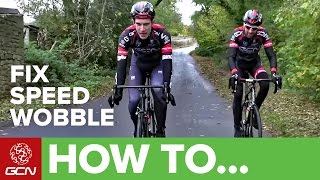 How To Solve Speed Wobble On Your Bike  GCNs Road Cycling Tips [upl. by Elin]