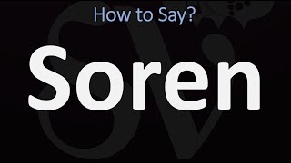 How to Pronounce Soren SØREN [upl. by Rosena217]