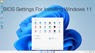 BIOS Settings For Installing Windows 11 [upl. by Anicnarf]