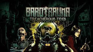 Barotrauma  Treacherous Tides Update  Overview [upl. by Duane]