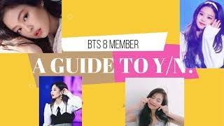 A GUIDE TO YN  BTS 8 Member Imagine You As Member  3 [upl. by Sindee472]