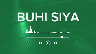 BUHI SIYA  with lyrics [upl. by Nedla]