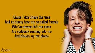 Charlie Puth Look At Me Now Lyrics Genius [upl. by Hild940]