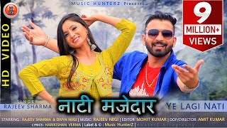 Latest Pahari Video Song 2019  Nati Mazedar  Ramkaliye  Rajeev Sharma  Music HunterZ [upl. by Chaney]