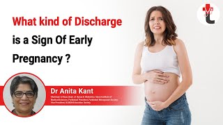 What kind of Discharge is a Sign Of Early Pregnancy by Dr Anita Kant [upl. by Tomasine289]