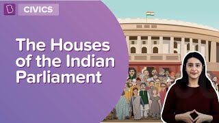 The Houses Of The Indian Parliament  Class 8  Civics  Learn With BYJUS [upl. by Giuliana]