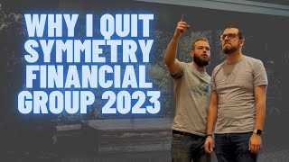 Truth About Symmetry Financial Group ✨Why Did I Quit SFG🤔 [upl. by Loraine]