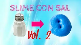 Slime con sal [upl. by Laszlo]