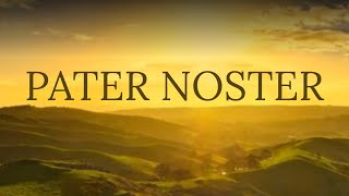 Pater Noster with LatinEnglish Text  Relaxing Gregorian Chant [upl. by Jan458]