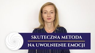 Skuteczna metoda na uwolnienie emocji [upl. by Addi]