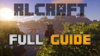 RLCraft FULL Guide [upl. by Esiahc749]