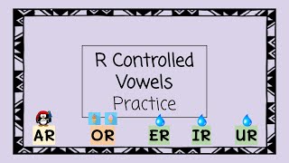 R Controlled Vowels Practice  4 Minute Phonics [upl. by Bickart]