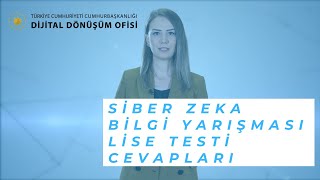 Siber Zeka Bilgi Yarışması  Lise Testi Cevapları [upl. by Amrac]