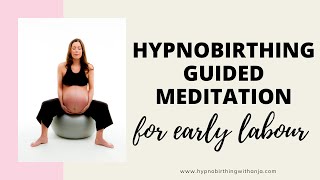 MEDITATION FOR LABOUR HYPNOBIRTHING  Early labour meditation guided  labour affirmations [upl. by Netsrik247]