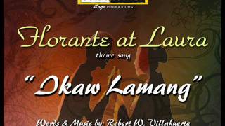 Ikaw Lamang Florante at Laura theme song [upl. by Katharine]