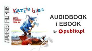 Karpie bijem Andrzej Pilipiuk Audiobook PL [upl. by Rahr]