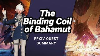 FFXIV The Binding Coil of Bahamut Story  A Complete Quest Summary [upl. by Dewayne]