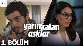 Yarım Kalan Aşklar  1 Bölüm [upl. by Dustman]