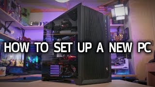 How To Set Up a New PC [upl. by Dadelos]