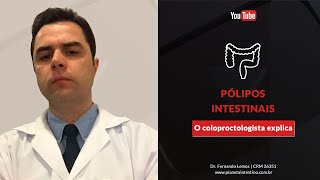 Pólipos Intestinais O Coloproctologista explica [upl. by Khudari]