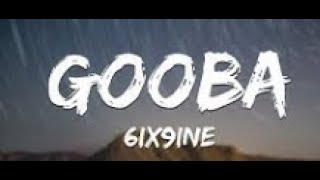 6IX9INE GOOBA Official Music lyrics [upl. by Athalia727]