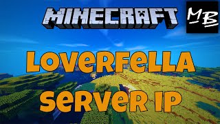 Minecraft LoverFella Server IP Address [upl. by Uwkuhceki]