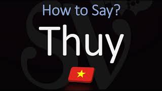 How to Pronounce Thuy CORRECTLY Name Meaning amp Pronunciation [upl. by Buffum]