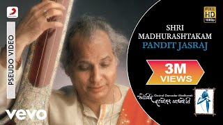 Shri Madhurashtakam  Pandit Jasraj  Govind Damodar Madhaveti [upl. by Lativa]