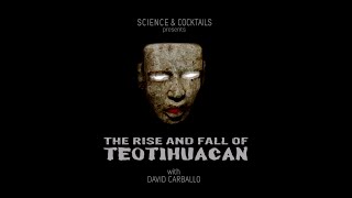 The rise and fall of Teotihuacan with David Carballo [upl. by Barris698]