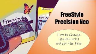 FreeStyle Precision Neo How to change the battery and set datetime [upl. by Gorman]