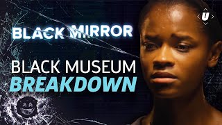 Black Mirror Season 4 Black Museum Breakdown And Easter Eggs [upl. by Yann979]