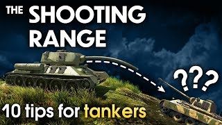 THE SHOOTING RANGE 159 10 tips for tankers  War Thunder [upl. by Trilbi500]