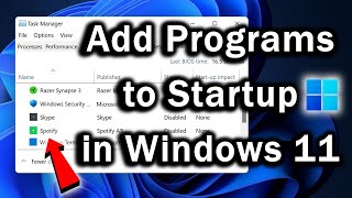 How to Add a Program to Startup in Windows 11  Windows 11 Startup Programs [upl. by Mccreary]