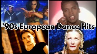 Top 90s European Dance Hits [upl. by Eetse807]