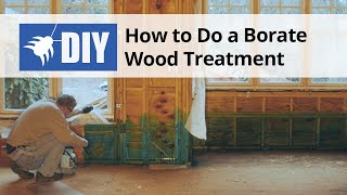 How to do a Borate Wood Treatment  DoMyOwncom [upl. by Enedan]