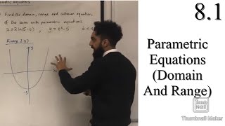 Edexcel A level Maths 81 Parametric Equations Domain and Range [upl. by Neelyaj]