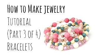 How to Make Jewelry DIY Bracelets Part 3 of 4 Beginners Tutorial [upl. by Afton296]