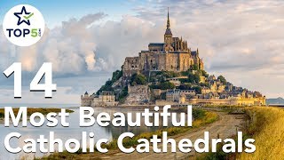 14 Most Beautiful Catholic Cathedrals and Churches in the World [upl. by Suirradal25]