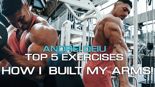 HOW I BUILT MY ARMS  Andrei Deiu  5 Best Bicep amp Tricep Builders [upl. by Marchelle802]