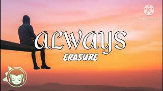 Erasure  Always Lyrics [upl. by Remmer]