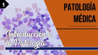 Introducción a la Patología [upl. by Nihcas]