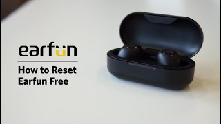 How to Reset EarFun Free  Truly Wireless Earbuds [upl. by Wilen]