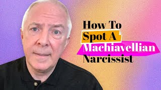 How To Spot A Machiavellian Narcissist [upl. by Flanders347]