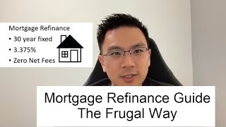 Mortgage Refinance Guide  The Frugal Way [upl. by Acissaj164]