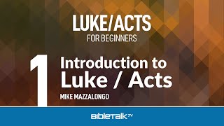 Luke Bible Study for Beginners – Mike Mazzalongo  BibleTalktv [upl. by Winzler]