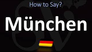 How to Pronounce München Munich [upl. by Briana]