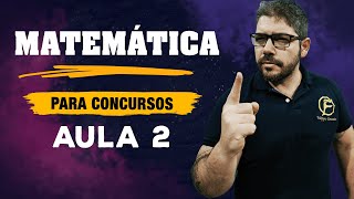 Matemática para Concursos  Aula 2 [upl. by Nyladnek]